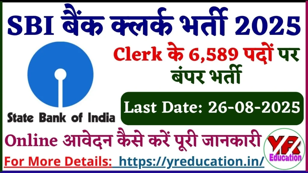 SBI Clerk Recruitment 2025 Notification Out for 6589 Vacancies, Online Form