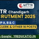 NITTTR Chandigarh Recruitment 2025: MTS, Clerk & अन्य 16 Posts के लिए Online आवेदन शुरू