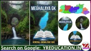 Meghalaya GK